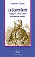 Alexandre Dumas - La guerra santa (a cura di A.Coltellaro)